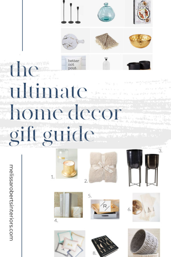 Home Décor Gift Guide Melissa Roberts Interiors